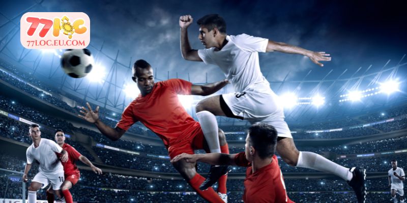 Lý do nên cá cược bóng đá trực tuyến 77LOC của bet thủ